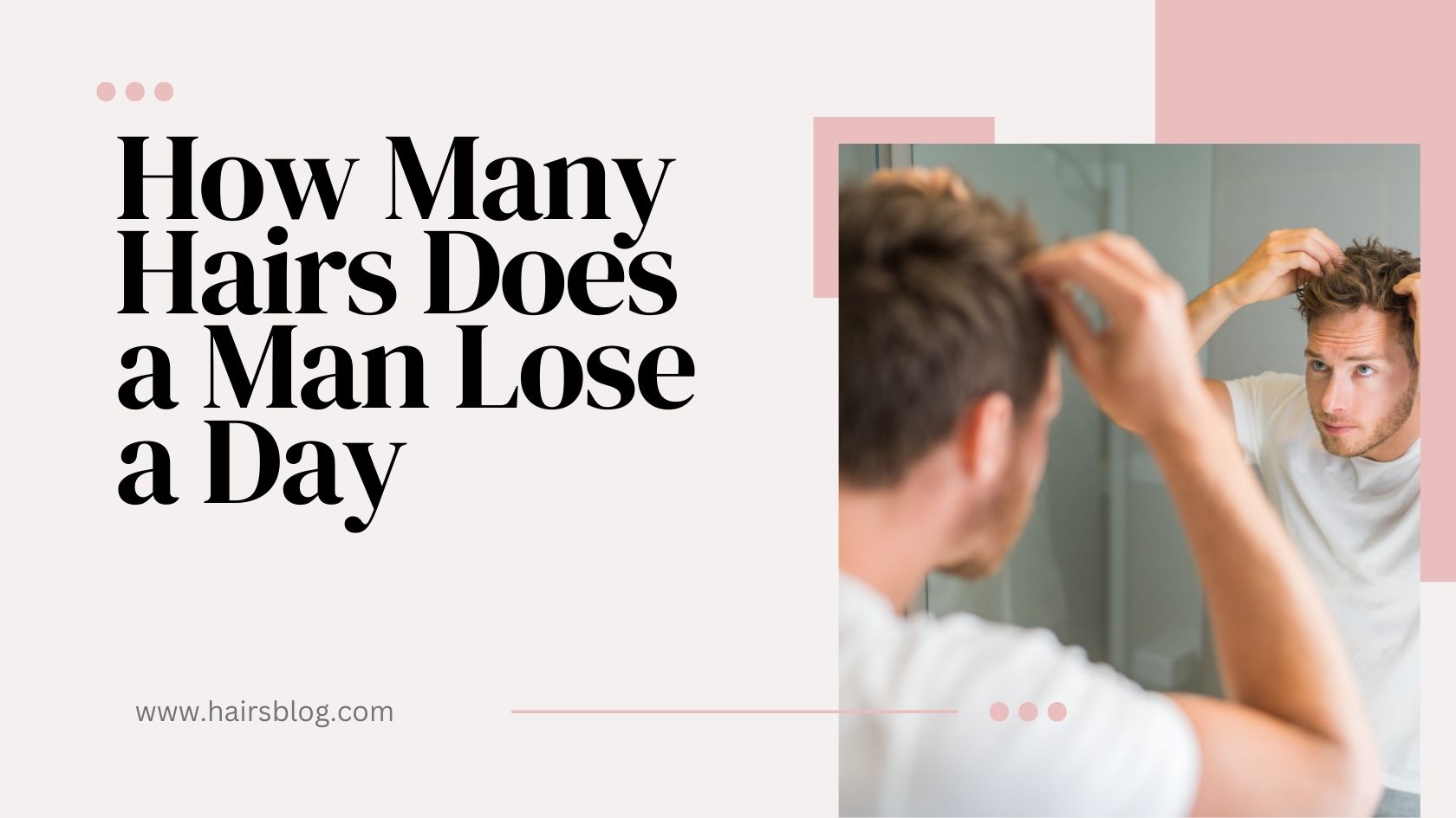 How Many Hairs Does a Man Lose a Day